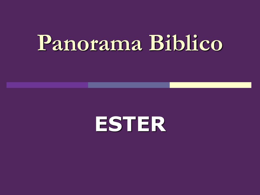 Panorama Biblico ESTER Ppt Scaricare